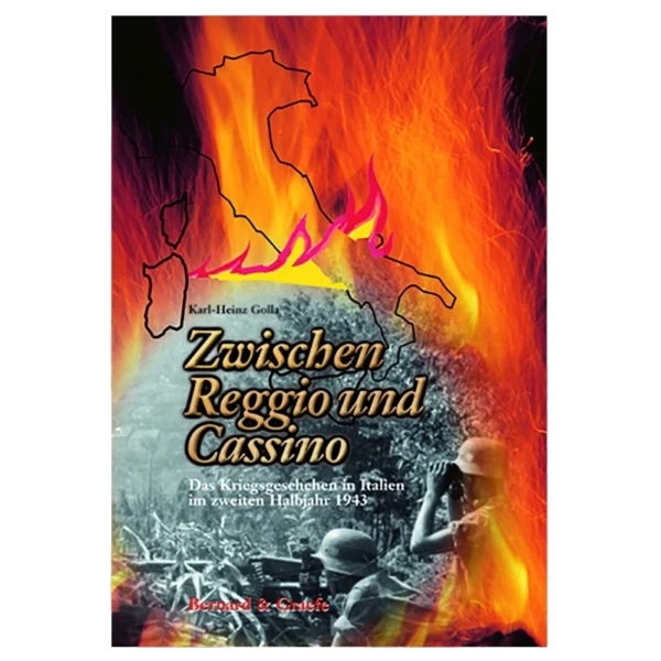 Zwischen Reggio und Cassino - Das Kriegsgeschehen in Italien im zweiten Halbjahr 1943