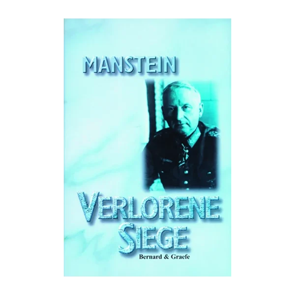 Manstein - Verlorene Siege