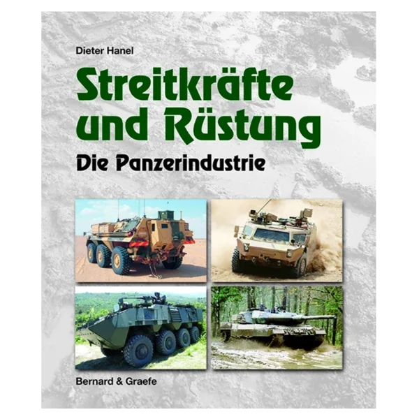 Streitkräfte und Rüstung - Die Panzerindustrie Buch