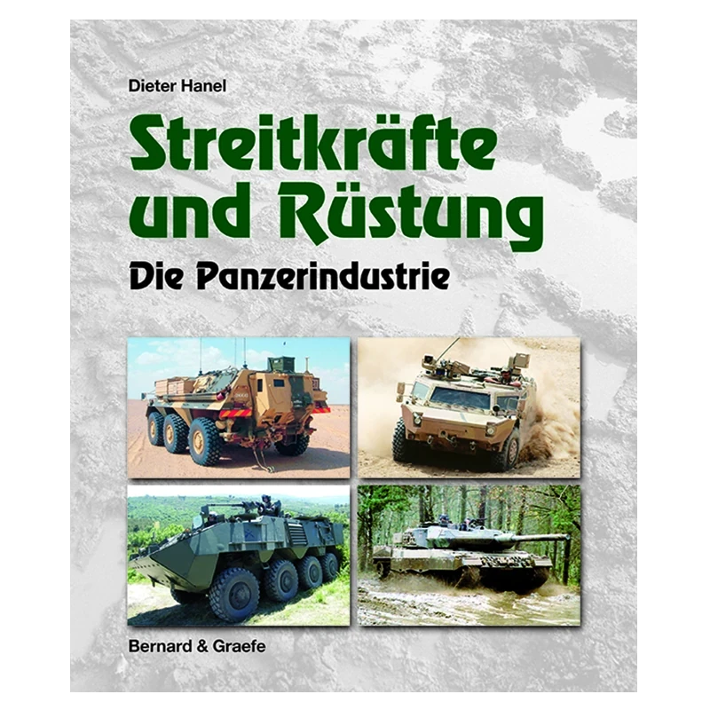 Streitkräfte und Rüstung - Die Panzerindustrie Buch