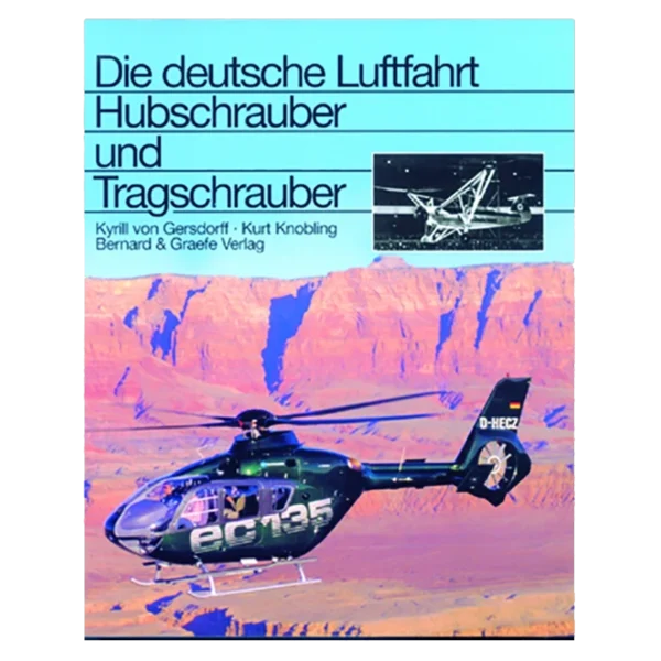 Die deutsche Luftfahrt - Hubschrauber und Tragschrauber Buch