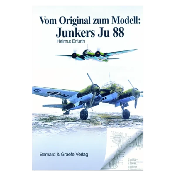 Vom Original zum Modell: Junkers Ju 88