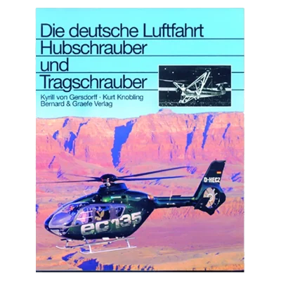 Die deutsche Luftfahrt - Hubschrauber und Tragschrauber Buch