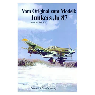 Vom Original zum Modell: Junkers Ju 87